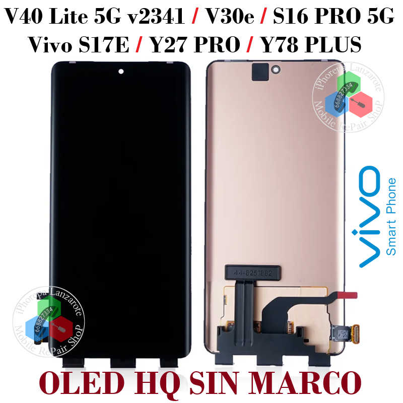 Vivo V40 Lite 5G 2024 v2341 / V30e / S16 PRO 5G / S17E / Y27 PRO / Y78 PLUS - PANTALLA OLED HQ SIN MARCO