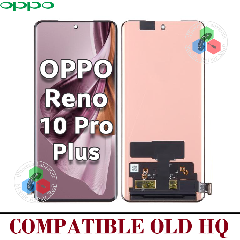 Oppo Reno 10 Pro 4g ( China )  / Reno 10 Pro Plus PHU110, CPH2521 / Reno 11 Pro 5G - PANTALLA oled hq sin MARCO