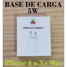 BASE DE CARGA 5W para iPhone 4,5,5S,5C,6,6S,7,8,X,XS,Xs Max