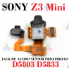Sony Xperia Z3 Compact-Jack de Audio + Sensor de Proximidad-D5803 D5833