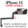 iPhone 11 - FLEX AURICULAR + SENSOR PROXIMIDAD - COMPATIBLE