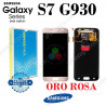 SAMSUNG S7 G930F G930 - PANTALLA SERVICE PACK ORO ROSA