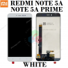 XIAOMI REDMI NOTE 5a / note 5a Prime - PANTALLA BLANCO