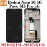 Xiaomi Redmi Note 10 5G 2021 M2103K19G / Poco M3 Pro 5G 2021 M2103K19PG - PANTALLA HQ CON MARCO