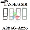 SAMSUNG A22 5G 2021 A226 A226B - BANDEJA DUAL SIM + MICRO SD - ELEGIR COLOR