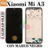 XIAOMI Mi A3 / MiA3 - CC9E - PANTALLA OLED CON MARCO NEGRO