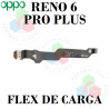 OPPO RENO 6 PRO PLUS + 5G - FLEX DE CARGA