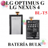 LG NEXUS 4 / LG OPTIMUS G " BL-T5 " - BATERÍA BULK