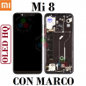 XIAOMI Mi 8 / Mi8 - PANTALLA CON MARCO - OLED HQ