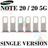 Samsung Note 20 4G / Note 20 5G (Single version) - BANDEJA SIM