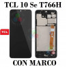 TCL 10 SE 10se T766U T766H T766H - PANTALLA CON MARCO