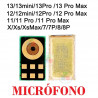 Micrófono interno iPhone 7 SERIES / 8 SERIES / X SERIES / 11 SERIES / 12 SERIES / 13 SERIES