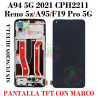 Oppo A94 5G 2021 CPH2211 / A95 5G /  F19 Pro+ 5G / Reno 5Z 4G-5G (sin funcion huella) - PANTALLA TFT CON MARCO