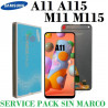 SAMSUNG A11 A115F A115 / M11 M115 M115F - PANTALLA SERVICE PACK SIN MARCO