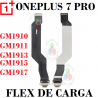 ONE PLUS 7 PRO / OnePlus 7 Pro (GM1910, GM1911, GM1913, GM1915, GM1917) - FLEX DE CARGA