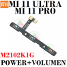 Xiaomi Mi 11 Ultra M2102K1G / Mi 11 PRO - FLEX ENCENDIDO + VOLUMEN