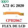 Oppo A72 4G 2020 CPH2067 - FLEX DE CONEXION A LCD