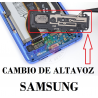 CAMBIO DE ALTAVOZ EN SAMSUNG