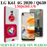 LG K61 4G 2020 / Q630  (  LMQ630EAW, LM-Q630EAW ) - PANTALLA SERVICE PACK SIN MARCO