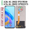 OPPO A36 4G 2022 PESM10 / OPPO A76 4G 2022 CPH2375  - PANTALLA compatible HQ SIN MARCO