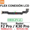 XIAOMI POCO F2 PRO 2020 M2004J11G / REDMI K30 PRO M1912G7BC - FLEX DE CONEXION LCD