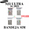 Samsung S23 Ultra 5G 2023 S918B - Bandeja DUAL Sim - NEGRO