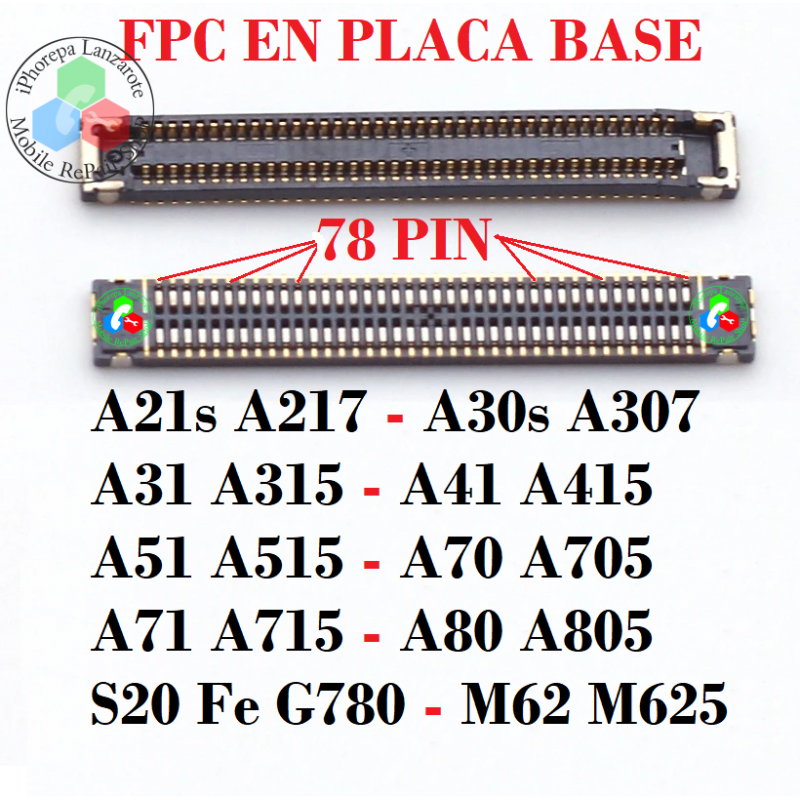 SAMSUNG A21s A30s A31 A41 A51 A70 A71 A80 S20 Fe G780 M62 M625 - CONECTOR FPC A PLACA BASE 60