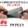 CAMBIAR PANTALLA HUAWEI P9 PLUS